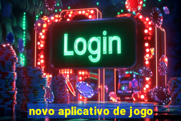 novo aplicativo de jogo